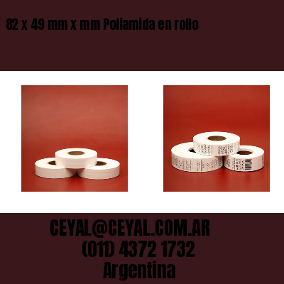 82 x 49 mm x mm Poliamida en rollo