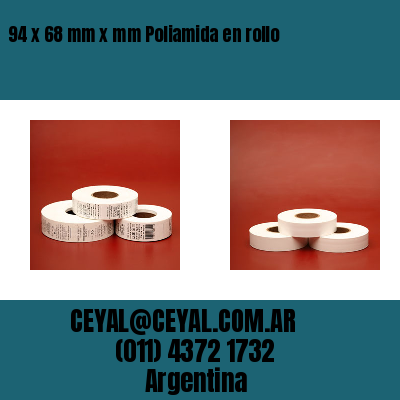 94 x 68 mm x mm Poliamida en rollo