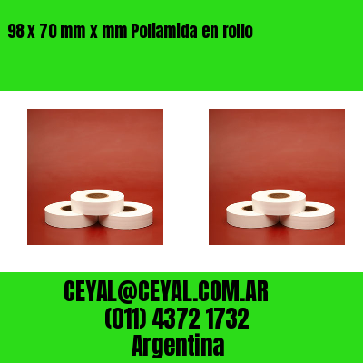 98 x 70 mm x mm Poliamida en rollo