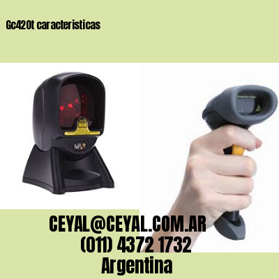 Gc420t caracteristicas