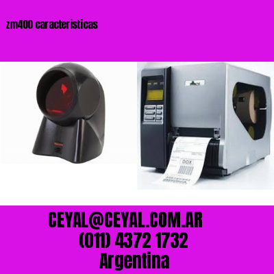zm400 caracteristicas