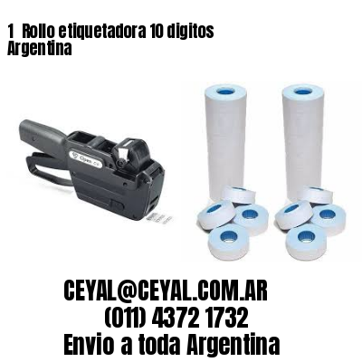 1 	Rollo etiquetadora 10 digitos Argentina