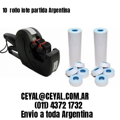 10 	rollo lote partida Argentina
