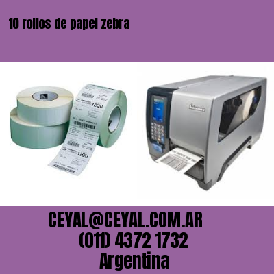 10 rollos de papel zebra