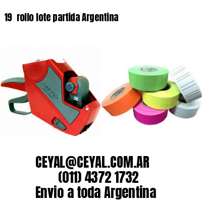 19 	rollo lote partida Argentina