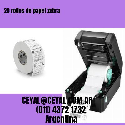 20 rollos de papel zebra