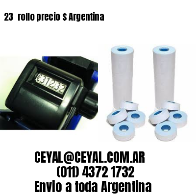 23 	rollo precio $ Argentina