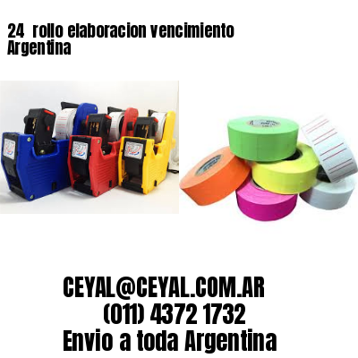 24 	rollo elaboracion vencimiento Argentina
