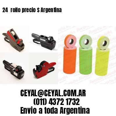 24 	rollo precio $ Argentina