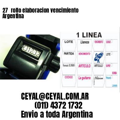 27 	rollo elaboracion vencimiento Argentina