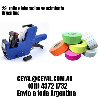 29 	rollo elaboracion vencimiento Argentina