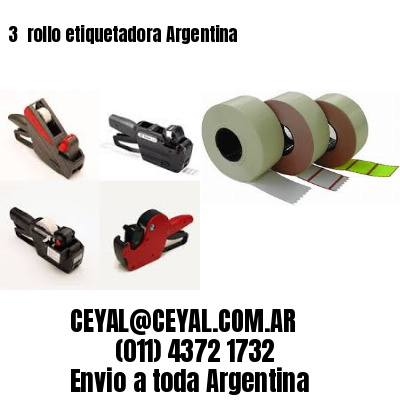 3 	rollo etiquetadora Argentina