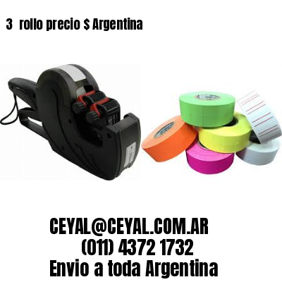 3 	rollo precio $ Argentina