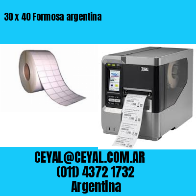 30 x 40 Formosa argentina