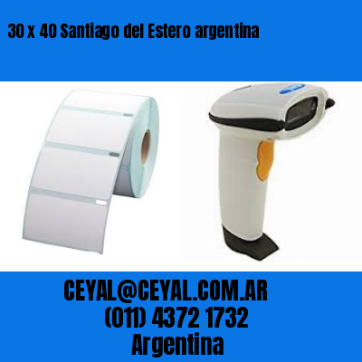 30 x 40 Santiago del Estero argentina