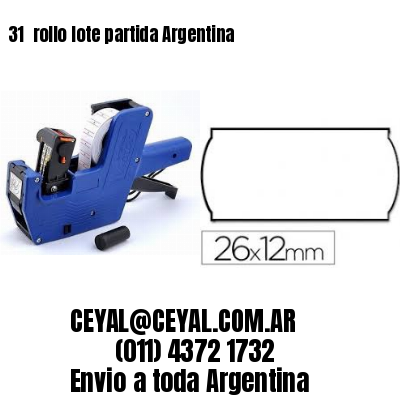 31 	rollo lote partida Argentina