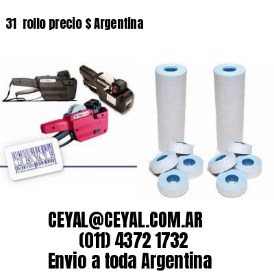 31 	rollo precio $ Argentina