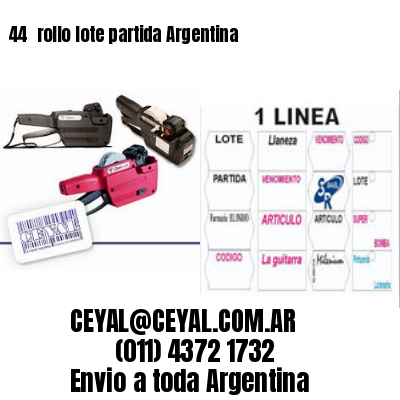 44 	rollo lote partida Argentina