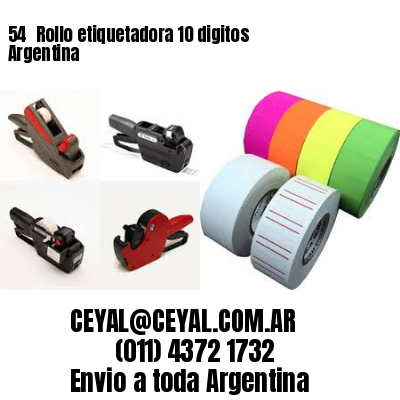 54 	Rollo etiquetadora 10 digitos Argentina