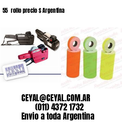 55 	rollo precio $ Argentina