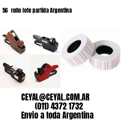 56 	rollo lote partida Argentina