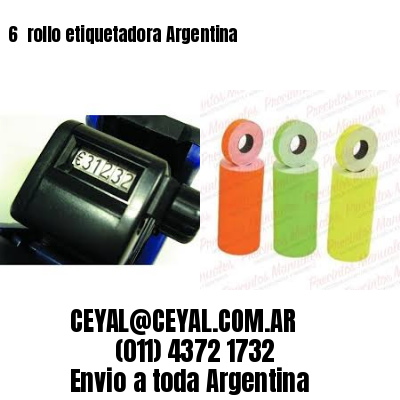 6 	rollo etiquetadora Argentina