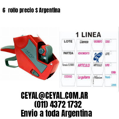 6 	rollo precio $ Argentina