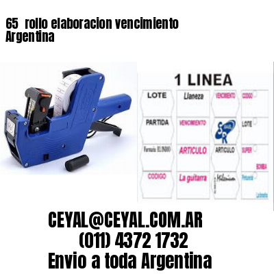 65 	rollo elaboracion vencimiento Argentina
