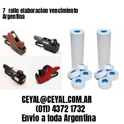 7 	rollo elaboracion vencimiento Argentina
