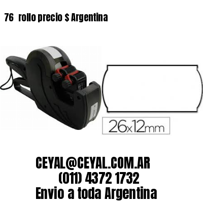 76 	rollo precio $ Argentina