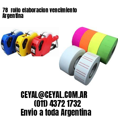 78 	rollo elaboracion vencimiento Argentina