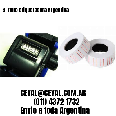 8 	rollo etiquetadora Argentina