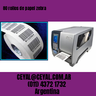80 rollos de papel zebra