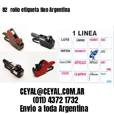 82 	rollo etiqueta fluo Argentina