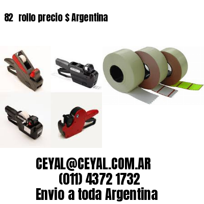 82 	rollo precio $ Argentina
