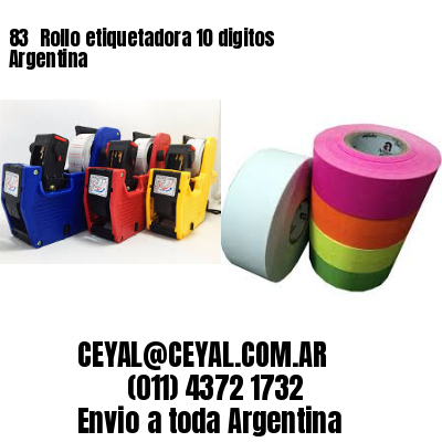 83 	Rollo etiquetadora 10 digitos Argentina