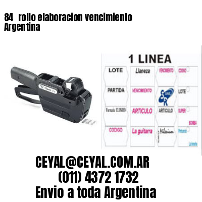 84 	rollo elaboracion vencimiento Argentina