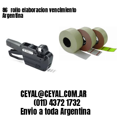 86 	rollo elaboracion vencimiento Argentina