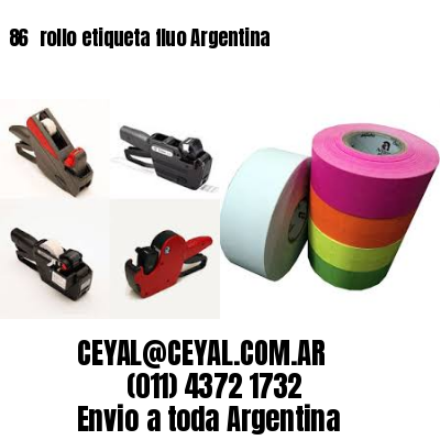 86 	rollo etiqueta fluo Argentina