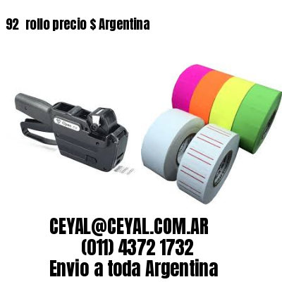 92 	rollo precio $ Argentina
