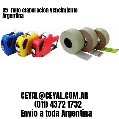 95 	rollo elaboracion vencimiento Argentina