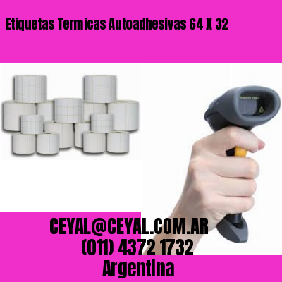 Etiquetas Termicas Autoadhesivas 64 X 32