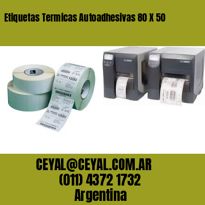 Etiquetas Termicas Autoadhesivas 80 X 50