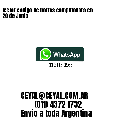 lector codigo de barras computadora en 20 de Junio