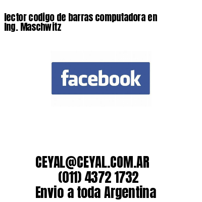 lector codigo de barras computadora en Ing. Maschwitz