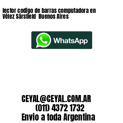 lector codigo de barras computadora en Vélez Sársfield  Buenos Aires