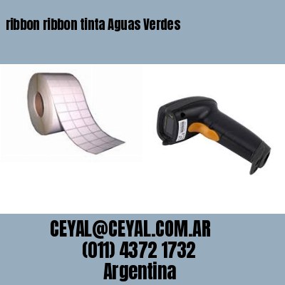 ribbon ribbon tinta Aguas Verdes