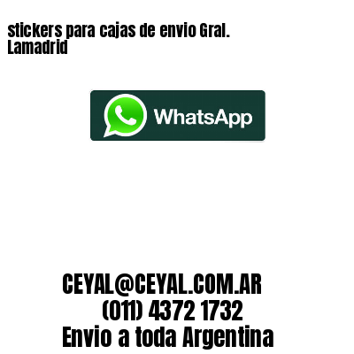 stickers para cajas de envio Gral. Lamadrid