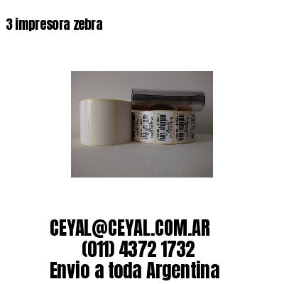 3 impresora zebra