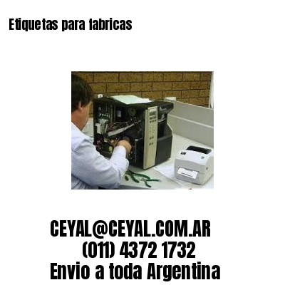 Etiquetas para fabricas